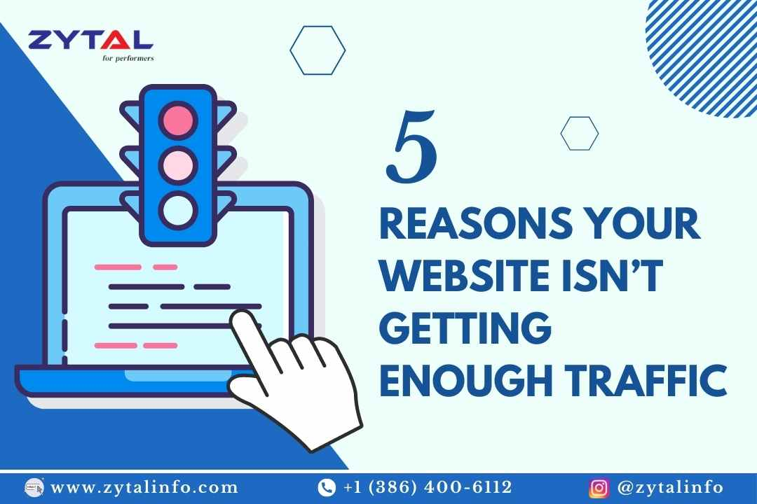 5 reasons why your website doesn’t get enough traffic